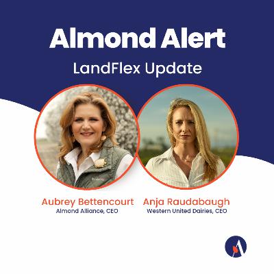 LandFlex: Phase II | EP13 Almond Alert LandFlex: Phase II | EP13 Almond Alert