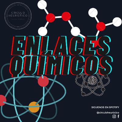 Enlaces Químicos Enlaces Químicos