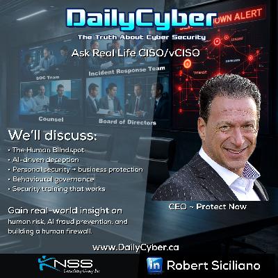 The Human Blindspot & Behavioral Security with Robert Siciliano | DailyCyber 283 The Human Blindspot & Behavioral Security with Robert Siciliano | DailyCyber 283