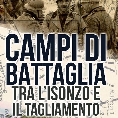 La Seconda Battaglia dell'Isonzo - Diari dai Soldati nella Grande Guerra La Seconda Battaglia dell'Isonzo - Diari dai Soldati nella Grande Guerra