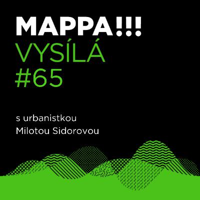 Zoufalé manželky a město, které je fér, s urbanistkou Milotou Sidorovou