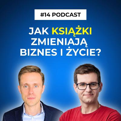 Jak książki zmieniają biznes i życie? Kamil Dudziński | Sztuka Równowagi Jak książki zmieniają biznes i życie? Kamil Dudziński | Sztuka Równowagi