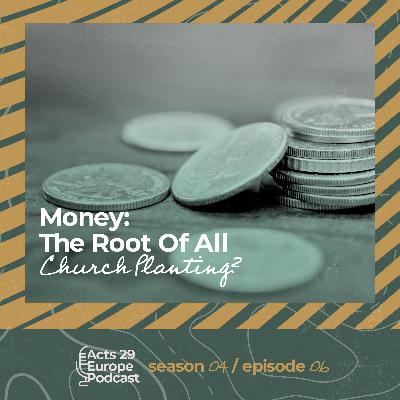 Money: The Root Of All Church Planting