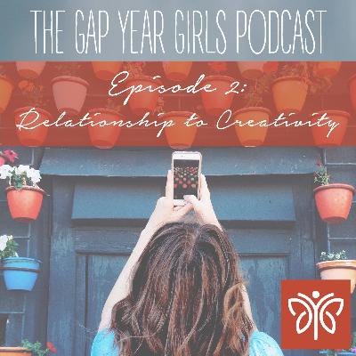 Episode 2 - Relationship to Creativity