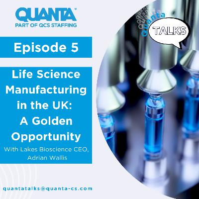 CEO of Lakes Bioscience, Adrian Wallis - Life Science Manufacturing in the UK: A Golden Opportunity CEO of Lakes Bioscience, Adrian Wallis - Life Science Manufacturing in the UK: A Golden Opportunity