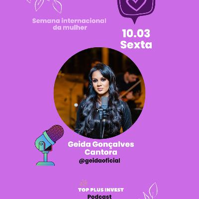 Dedicado a semana Internacional da Mulher com GEIDA GONÇALVES Dedicado a semana Internacional da Mulher com GEIDA GONÇALVES