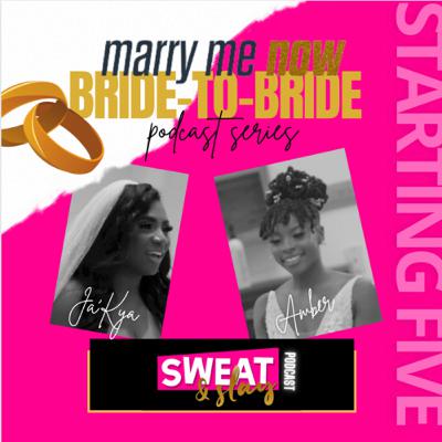 Marry Me Now • Bride-to-Bride series w/ Amber