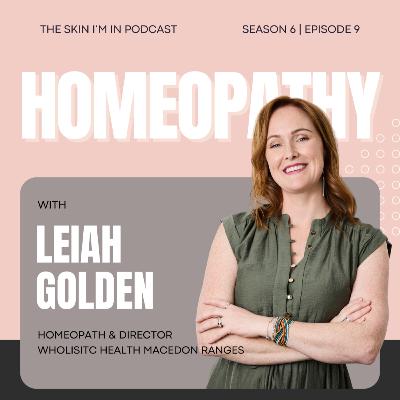 S6 | Ep. 9 Medicine or Myth: How Homeopathy Targets the Root Cause w/ Leiah Golden, Homeopath & Director of Wholistic Health Macedon Ranges S6 | Ep. 9 Medicine or Myth: How Homeopathy Targets the Root Cause w/ Leiah Golden, Homeopath & Director of Wholistic Health Macedon Ranges