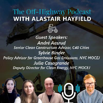 Off-Highway Podcast - with Andre Aasrud (C40 Cities), Sylvie Binder & Julia Casagrande (NYC)