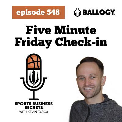 Episode 548: Five Minute Friday Check-in