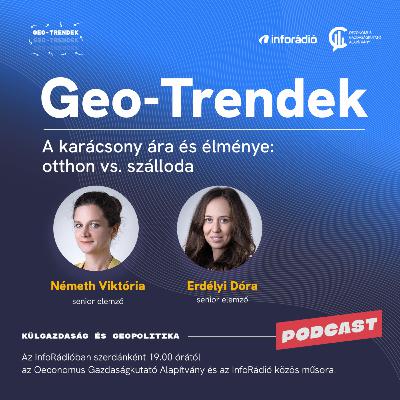 #181 Geo-Trendek - A karácsony ára és élménye: otthon vs. szálloda