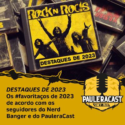 Paulera Cast - Destaques de 2023
