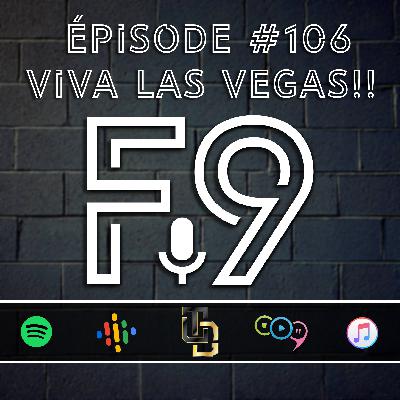 Épisode #106 // Viva Las Vegas!!