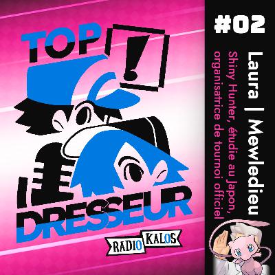 Top Dresseur Laura | Mewledieu : « Une bonne partie de mon cheminement de vie est entièrement lié à Pokémon »