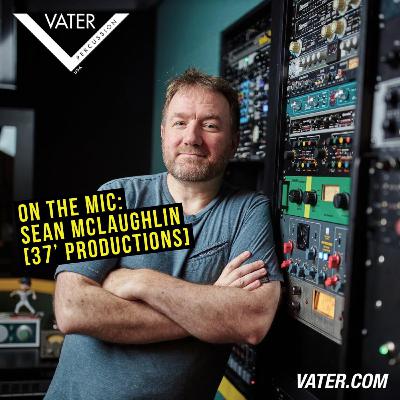 On The Mic: Sean McLaughlin [37' Productions - Producer/Writer/Mixer/Musician]