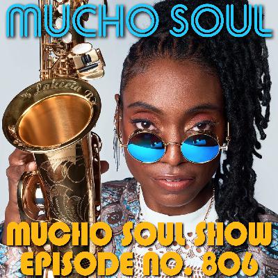 Episode 806: Mucho Soul Show No. 806