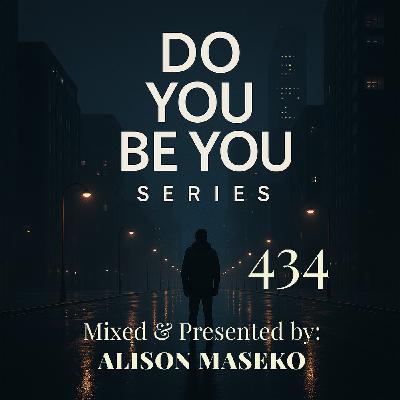 Episode 436: Do you Be you Part 434