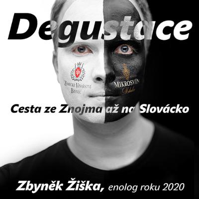 Degustace ENOLOGA ROKU 2020 Zbyňka Žišky "CESTA ZE ZNOJMA AŽ DO BZENCE" Degustace ENOLOGA ROKU 2020 Zbyňka Žišky "CESTA ZE ZNOJMA AŽ DO BZENCE"