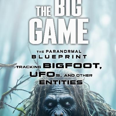 The Big Game: Paranormal Blueprint The Big Game: Paranormal Blueprint