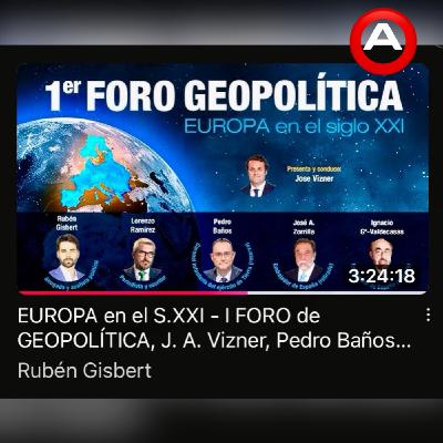 (A) 1er FORO GEOPOLÍTICA / Vizner, Baños, Valdecasas, Zorrilla, Gisbert / 28OCt2024