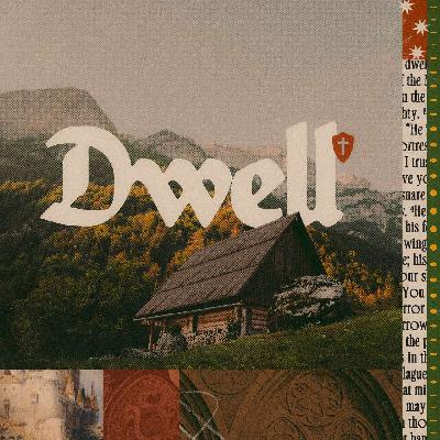 What is a Meaningful Life? - Dwell: Part 3 - Woodside Bible Church