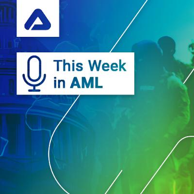 Geopolitics, Crypto Rules, AML Shifts, and Unusual International Moves