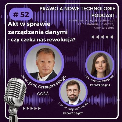 Akt w sprawie zarządzania danymi - czy czeka nas rewolucja? (#52 - Prawo Nowych Technologii)