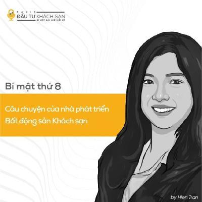 #08 Câu chuyện của Nhà phát triển Bất động sản Khách sạn