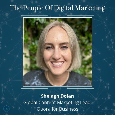 Listen To This If You Want To Grow As A Content Marketer, featuring Shelagh Dolan - Episode #167