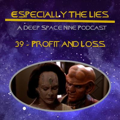 Profit and Loss - Star Trek Deep Space Nine - 39