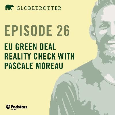 EU Green Deal Reality Check with Pascale Moreau EU Green Deal Reality Check with Pascale Moreau