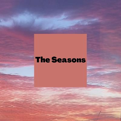 The Seasons