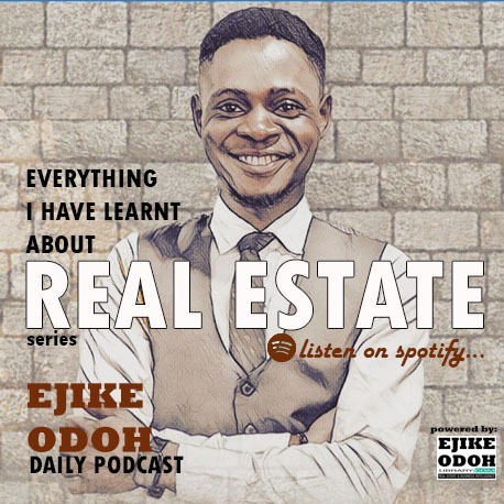 EVERYTHING I HAVE LEARNT ABOUT REAL ESTATE
