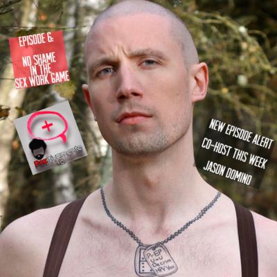 No Shame in the Sex Work Game! No Shame in the Sex Work Game!