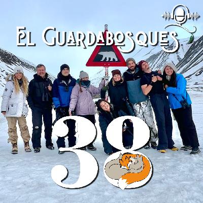 Ep. 38 | Svalbard: el último archipiélago