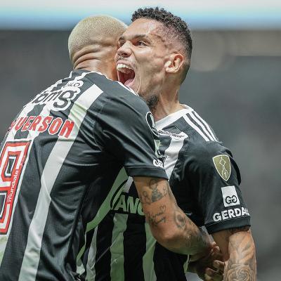 Ge Atlético-MG #401 - Paulinho é forte e Deyverson é vingador!