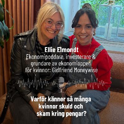 61. Kvinnor - skuld och skam kring pengar? Med Ellie Elmondt