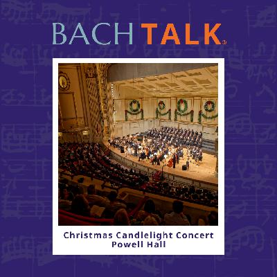 Episode 27: A Candlelight Tradition with The Bach Society of Saint Louis