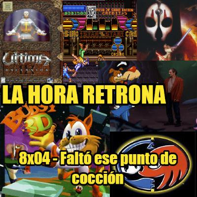 La Hora Retrona 8x04: Faltó ese punto de cocción