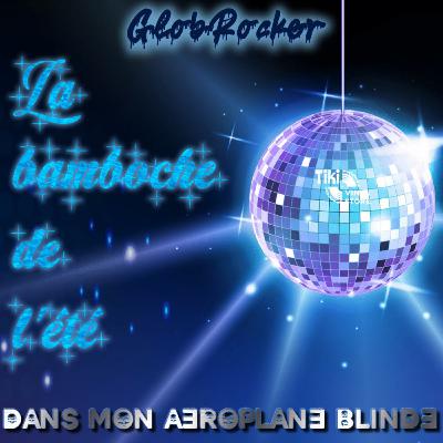 LA BAMBOCHE DE L'ETE LA BAMBOCHE DE L'ETE