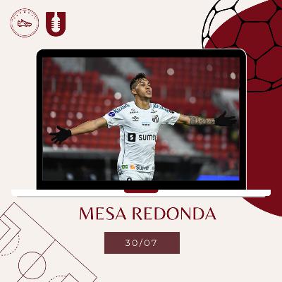 Mesa Redonda - 30/07