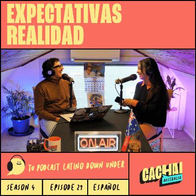 EXPECTATIVAS / REALIDAD #S4E29 EXPECTATIVAS / REALIDAD #S4E29