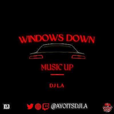 Windows Down; Music Up