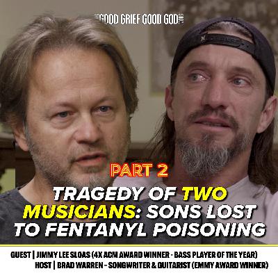 Tragedy of 2 Musicians (Pt2): Sons Lost to Fentanyl Poisoning