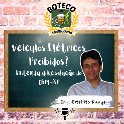 Veículos Elétricos - Entenda a Resolução do CBM-SP Veículos Elétricos - Entenda a Resolução do CBM-SP
