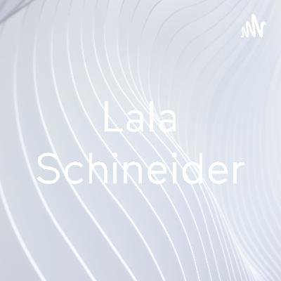 Lala Schineider