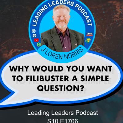 WHY WOULD YOU WANT TO FILIBUSTER A SIMPLE QUESTION?