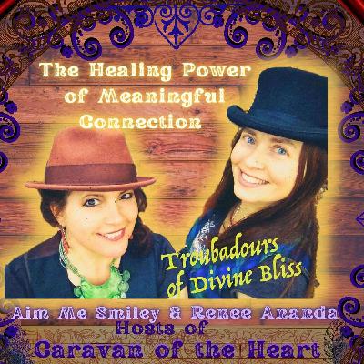 The Healing Power of Meaningful Connection with Troubadours of Divine Bliss The Healing Power of Meaningful Connection with Troubadours of Divine Bliss