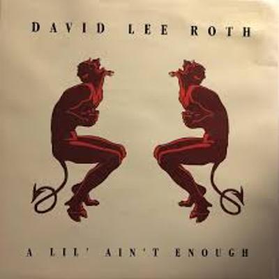 Breaking A Little Ain’t Enough by David Lee Roth Breaking A Little Ain’t Enough by David Lee Roth