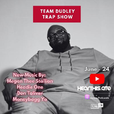 Team Dudley Trap Show - June 2024 - Megan Thee Stallion, Headie One, Don Toliver, Moneybagg Yo Team Dudley Trap Show - June 2024 - Megan Thee Stallion, Headie One, Don Toliver, Moneybagg Yo